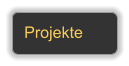 Projekte