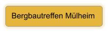 Bergbautreffen Mlheim
